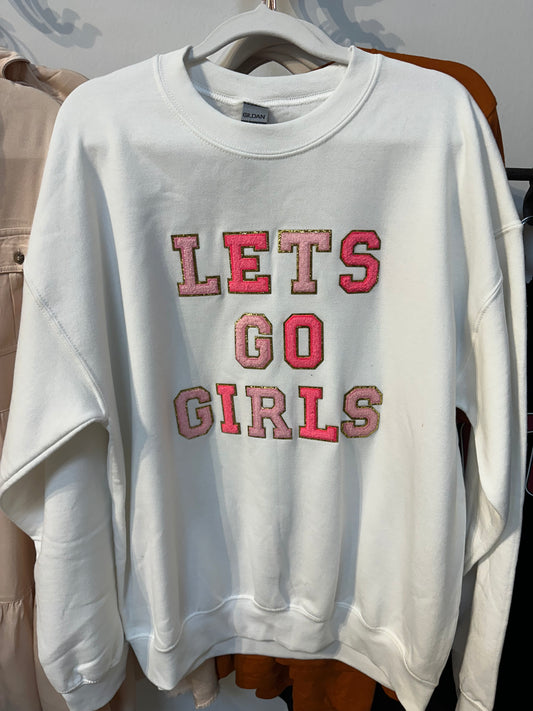 Let’s Go Girls Sweatshirt